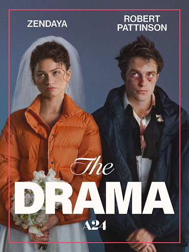The Drama, featuring Zendaya and Robert Pattinson